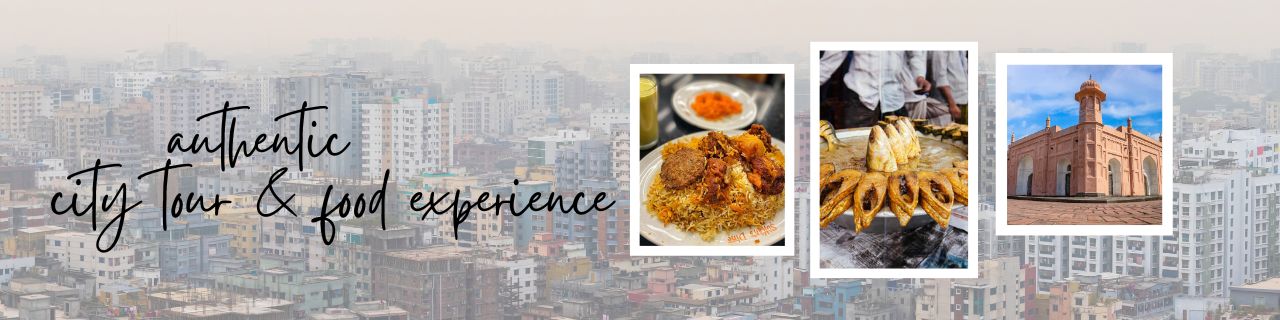 Bangladeshi food tour in Dhaka city Bangladeshi food tour in Dhaka city