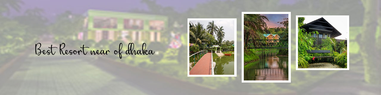 Resort-near-of-dhaka Resort-near-of-dhaka