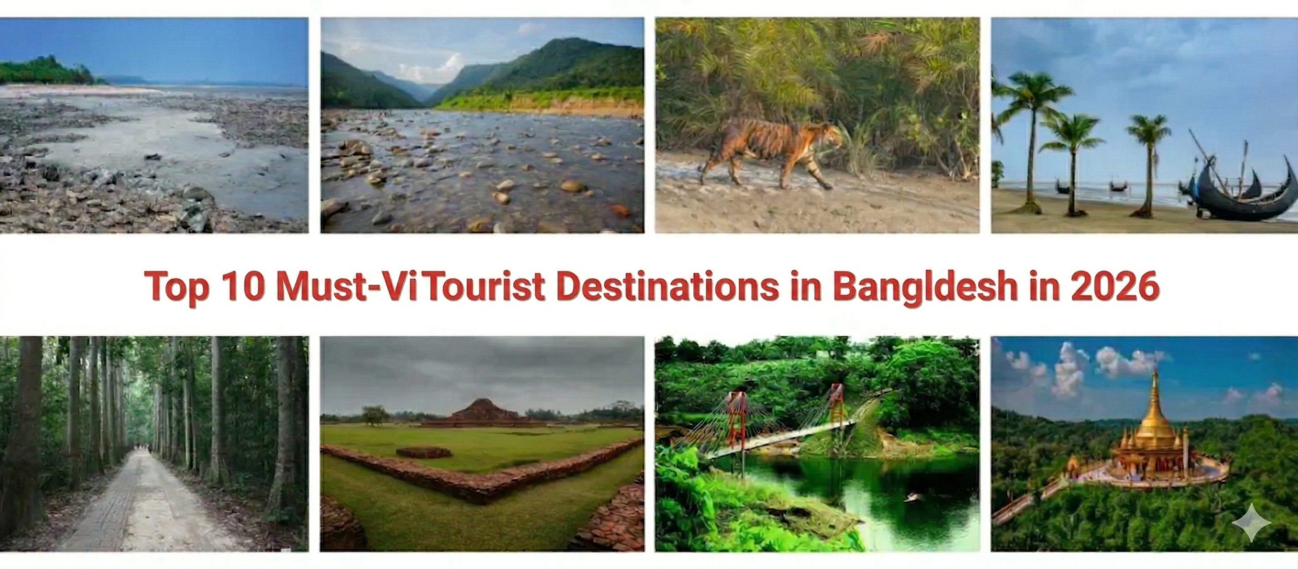 Top 10 must-visit tourist destinations in Bangladesh 2026 collage featuring Cox's Bazar, Sundarbans, and Sylhet.
